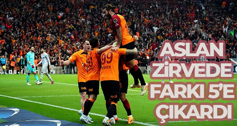 Galatasaray zirvede farkı 5'e çıkardı