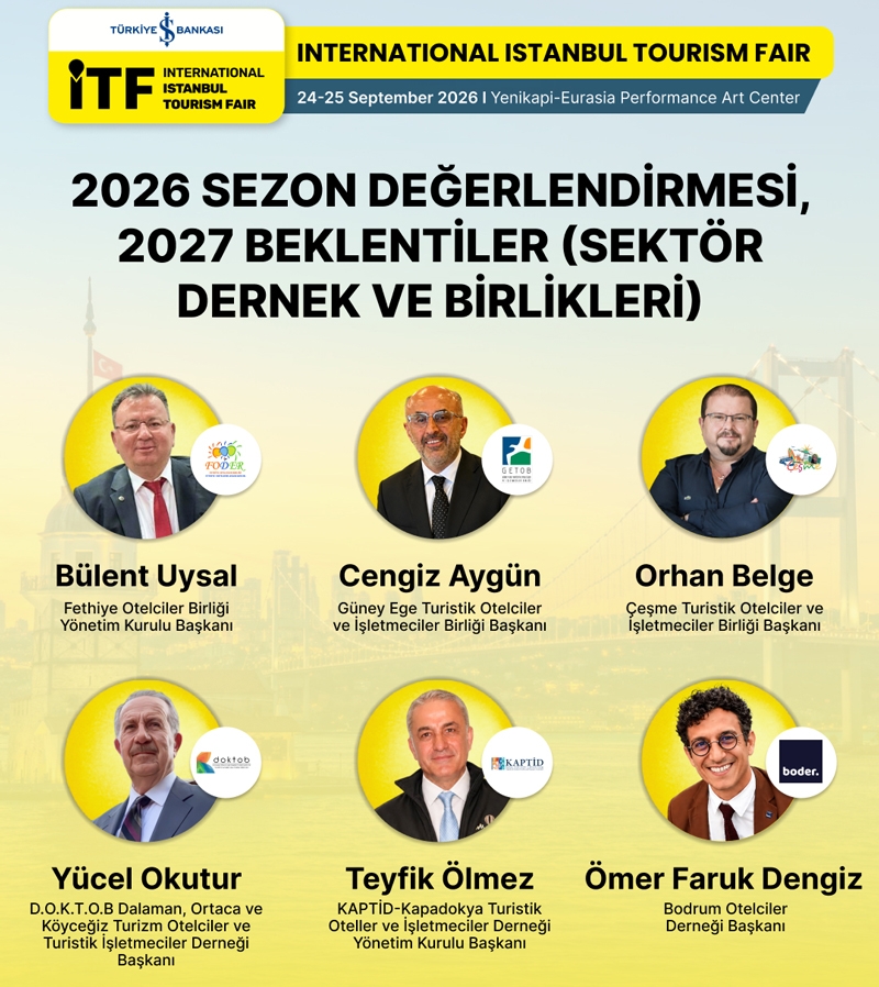 TURİZM SEKTÖRÜNÜN BÖLGESEL TEMSİLCİLERİ ULUSLARARASI İSTANBUL TURİZM FUARI'NDA BULUŞUYOR