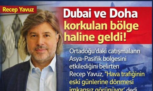 Recep Yavuz: ‘’Körfez’deki Savaş Asya Turizmini de Vurdu’’
