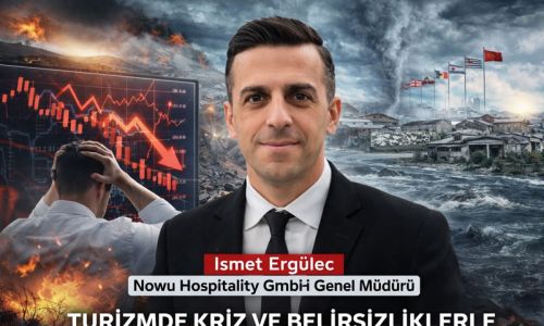 İsmet Ergüleç:’’Turizmde kriz yönetimi yetmez, kaosu yönetmek şart!