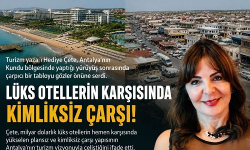 Antalya’da lüksün gölgesindeki gerçek